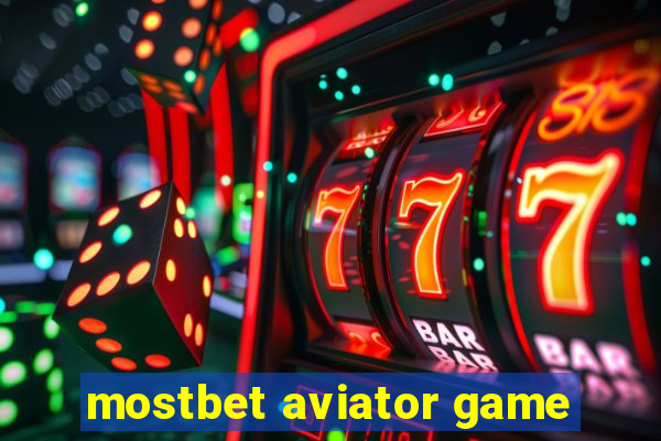 mostbet aviator game